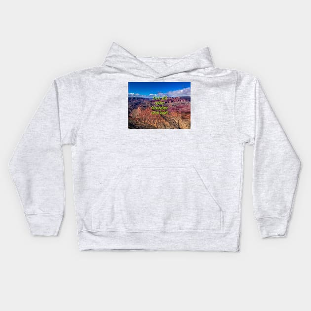 Not all who wander are lost - Grand Canyon Gateway Kids Hoodie by aadventures